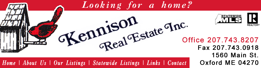 Kennison Real Estate Oxford Maine Real Estate Agents, Homes For Sale, Land For Sale, Vacation Homes Oxford County